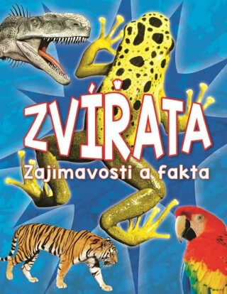 Kniha o zvířatech s zajímavostmi a fakty